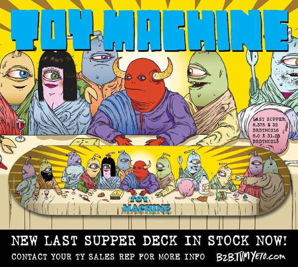 Toy Machine New Pro Series/Last Supper Deck Skateaffair